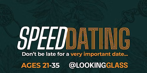 Speed Dating @ Looking Glass