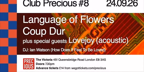 LANGUAGE OF FLOWERS and COUP DUR at CLUB PRECIOUS #8