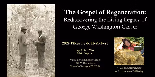 The Gospel of Regeneration: Rediscovering the Living Legacy of George Washington Carver