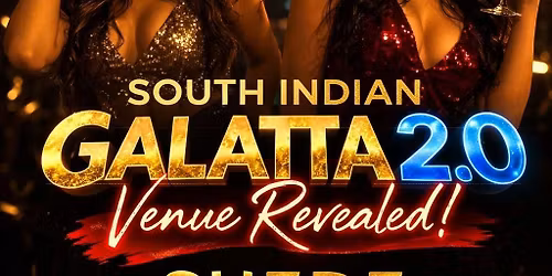 South Indian Galatta 2.0