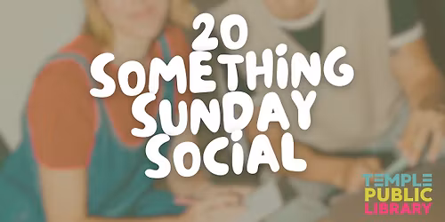 20 Something Sunday Social