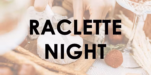 Raclette Night 2025