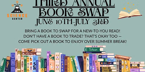 The Science Center's Third Annual Book Swap