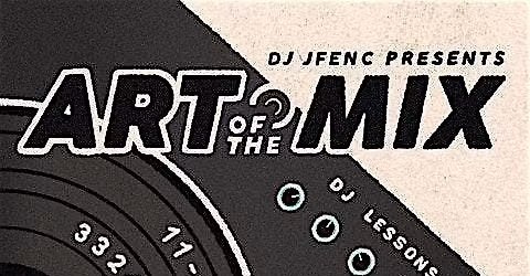 Art of the Mix - Beginner DJ Lessons