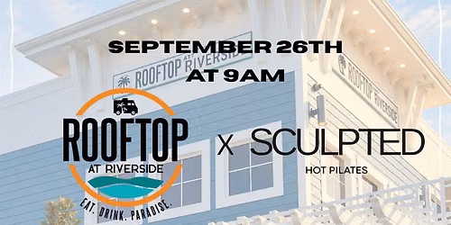 SCULPTED x ROOFTOP AT RIVERSIDE