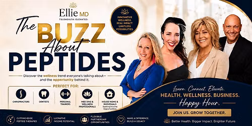 The Buzz about Peptides : A Health, Wellness & Opportunity Happy Hour.