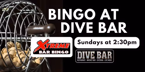 xTreme Bar Bingo Sundays at Dive Bar