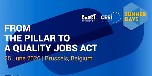 CESI SUMMER DAYS 2026 - From the Pillar to a Quality Jobs Act