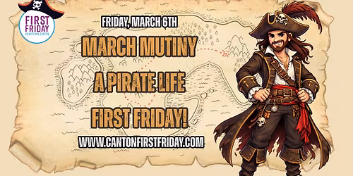 March First Friday- March Mutiny! A Pirate Life First Friday