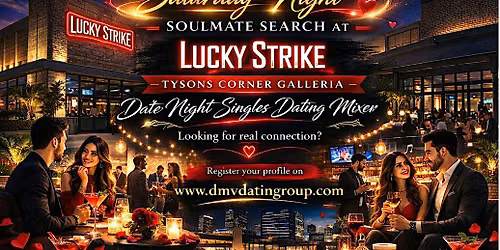 Saturday Night Singles Dating Mixer Lucky Strike Tysons Corner VA