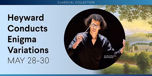 Heyward Conducts Enigma Variations at Strathmore