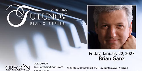 Tutunov Piano Series: Brian Ganz