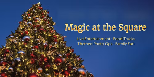 Holiday Magic at the Square