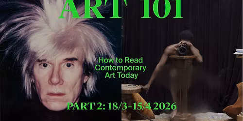 Art 101: How to Read Contemporary Art Today