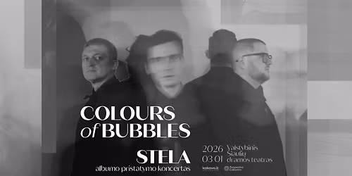 Colours of Bubbles naujo albumo \u201eStela\u201c pristatymo koncertas \u2013 \u0160iauliai