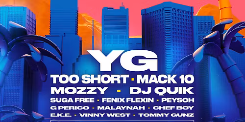 YG, Too Short, Mack 10, DJ Quik, Mozzy & more