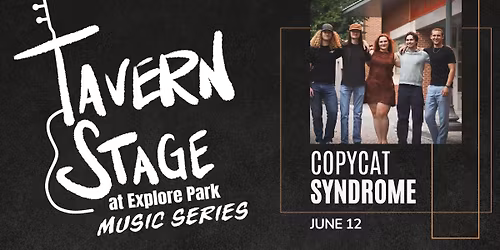 Tavern Stage Music Series: CopyCat Syndrome