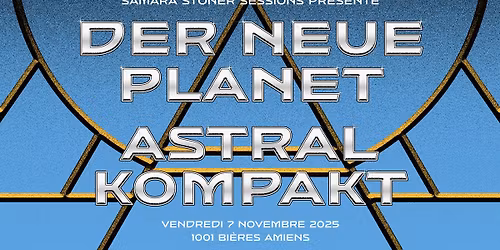 DER NEUE PLANET - ASTRAL KOMPAKT @1001 BIERES AMIENS