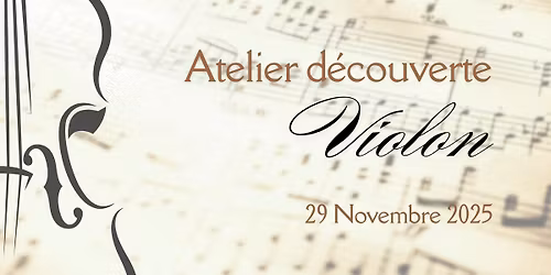 Atelier d\u00e9couverte : Violon