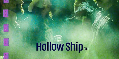 Hollow Ship +Holograph + DJ