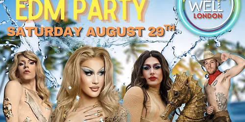 The Well London - UNDER THE SEA - EDM Party