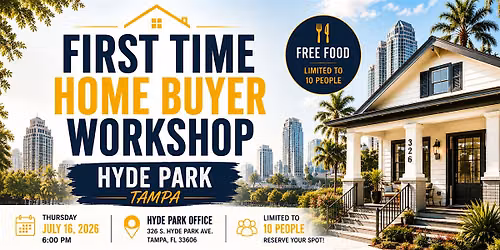 Free First-Time Homebuyer Workshop | Tampa | Hyde Park Area