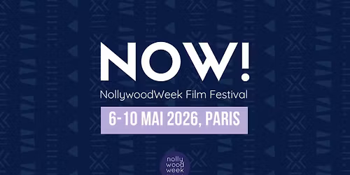 NollywoodWeek Film Festival 2026 - 13\u00e8me \u00e9dition