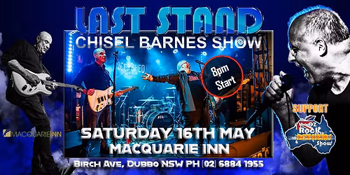 Last Stand - Macquarie Inn Dubbo 16-5-26