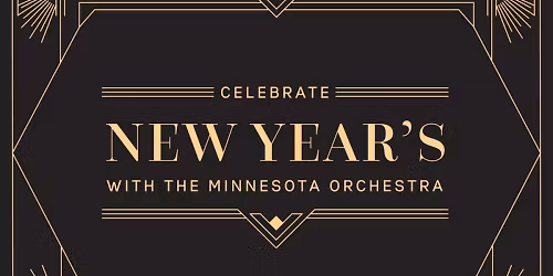 Minnesota Orchestra - A New Year's Celebration at Orchestra Hall - MN