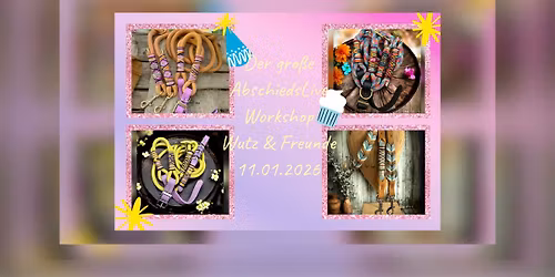 Der gro\u00dfe AbschiedsLiveWorkshop Wutz & Freunde 10.01.2026