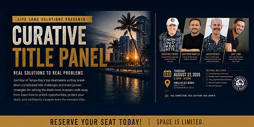 LIFE LONG SOLUTIONS Q3 EVENT: CURATIVE TITLE - Unlocking Hidden Deals