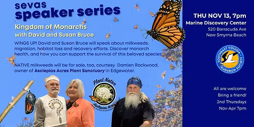 SEVAS Speaker Series "Saving the Monarch Kingdom"