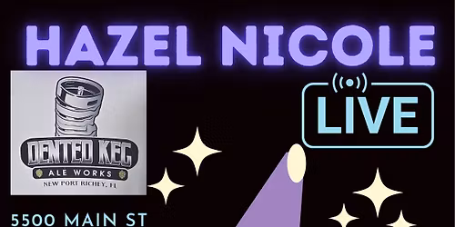 Hazel Nicole Live at the Dented Keg