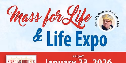 Mass for Life & Life Expo