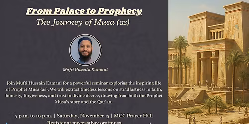 From Palace to Prophecy: The Journey of Musa \ufdfa | Mufti Hussain Kamani