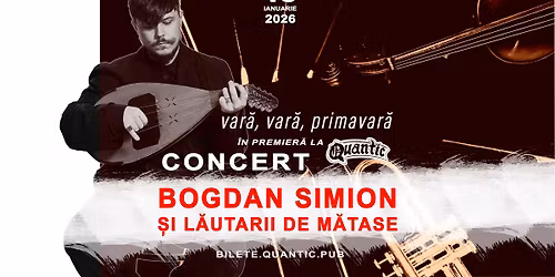 Simion Bogdan Mihai & L\u0103utarii de M\u0103tase in premiera la Quantic | 15.01.2026