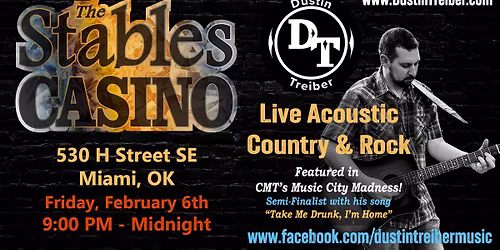 Dustin Treiber LIVE at The Stables Casino