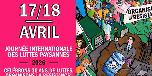 Festival des luttes paysannes : 30 ans de luttes, organisons la r\u00e9sistance