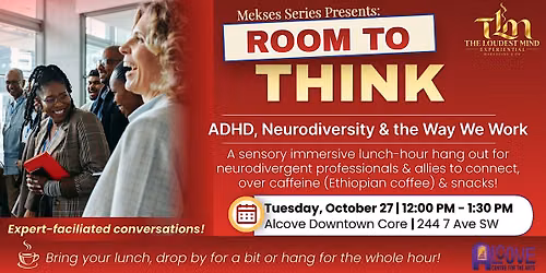 ROOM TO THINK: ADHD, Neurodiversity & the Way We Work