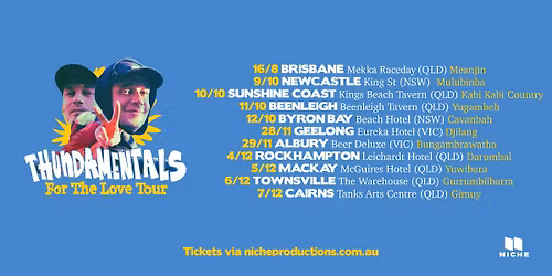 Thundamentals | For The Love Tour