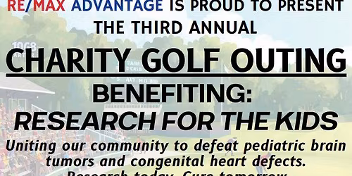 3rd Annual Remax Charity Golf - benefiting Research For The Kids