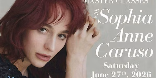 Vocal Masterclass with BEETLEJUICE'S Sophia Anne Caruso!