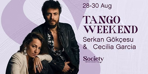 Tango  Weekend with Serkan Gokcesu  & Cecilia Garcia