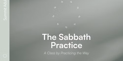 The Sabbath Practice at Summit Lake Mary 