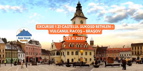 EXCURSIE DE 1 ZI \u2728\ud83d\ude8c\n\ud83c\udff0 CASTELUL SUKOSD-BETHLEN \u2013 \ud83c\udf0b VULCANUL RACO\u0218 \ud83c\udfd9\ufe0f BRA\u0218OV - 22.11.2025