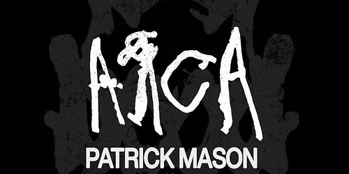 ARCA + PATRICK MASON en BASEL