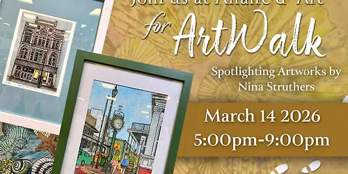 March ArtWalk ~ Spotlighting Artworks by Nina Struthers