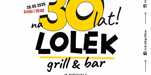 ★ 30 lat LOLEK grill & bar ★ koncert: ØRGANEK ★ — ul. Rokitnicka 2, 02-131 Warsaw, Poland