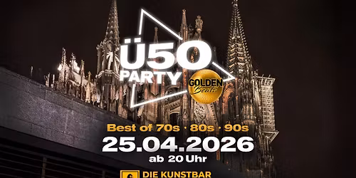 Golden Beats \u2013 \u00dc50 Party | Kunstbar K\u00f6ln ( Ausverkauft!)