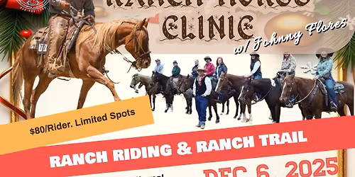 Ranch Horse Clinic - Ranch Riding & Ranch Trail with AQHA Pro Horseman Johnny Flores